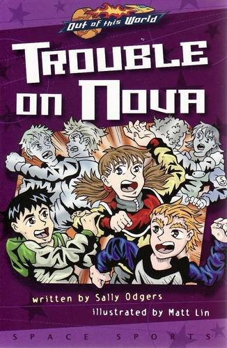 Trouble on Nova (Prequel, Graphic Novel) (Out of This World) (9781420265057) by [???]