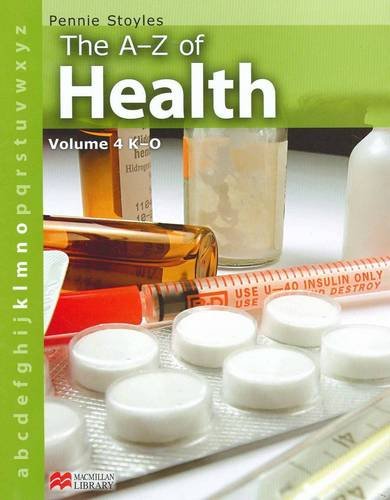 The A to Z of Health: K-O v. 4 (A-Z of Health - Macmillan Library) (9781420267945) by Stoyles, Pennie