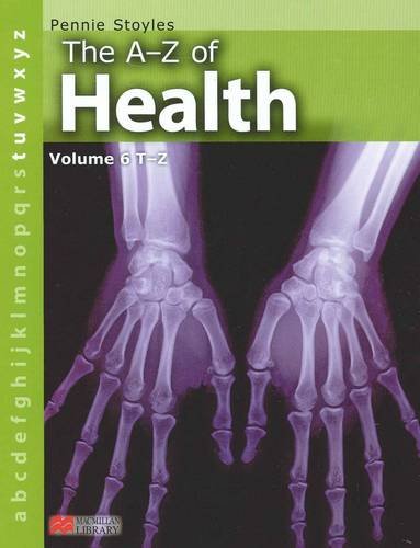 The A to Z of Health: T-Z v. 6 (A-Z of Health - Macmillan Library) (9781420267969) by Stoyles, Pennie