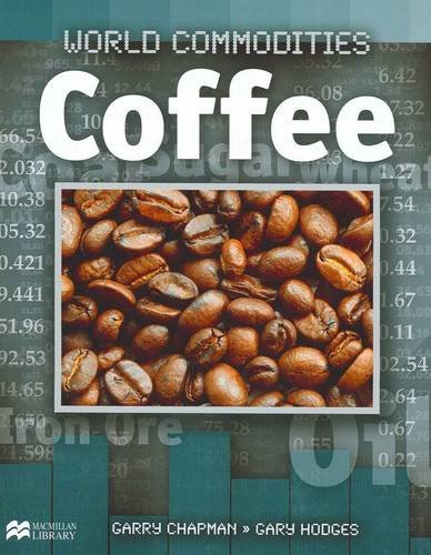 9781420273151: Coffee (World Commodities - Macmillan Library)