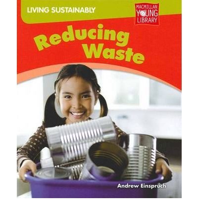9781420273250: Living Sustainably Reducing Waste