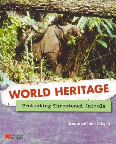 9781420273878: Protecting Threatened Animals (World Heritage - Macmillan Library)