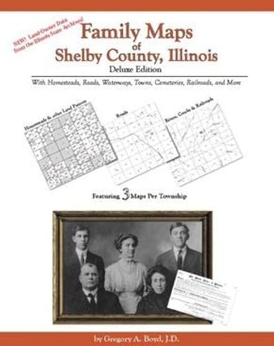 9781420305197: Family Maps of Shelby County, Illinois, Deluxe Edition