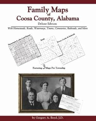9781420308389: Family Maps of Coosa County, Alabama, Deluxe Edition