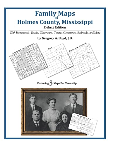 Family Maps of Holmes County, Mississippi (9781420311228) by Boyd J.D., Gregory A