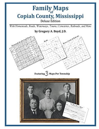 Family Maps of Copiah County, Mississippi (9781420311280) by Boyd J.D., Gregory A