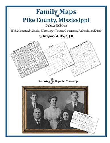 Beispielbild fr Family Maps of Pike County, Mississippi zum Verkauf von Lucky's Textbooks