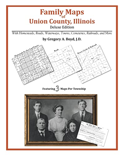 Family Maps of Union County, Illinois (9781420311358) by Boyd J.D., Gregory A.