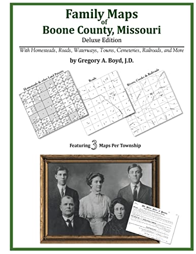 Family Maps of Boone County, Missouri (9781420311587) by Boyd J.D., Gregory A.