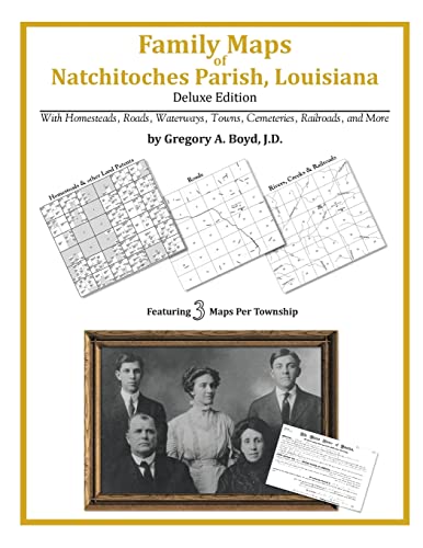 Family Maps of Natchitoches Parish, Louisiana (9781420311907) by Boyd J.D., Gregory A.