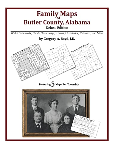 Family Maps of Butler County, Alabama, Deluxe Edition (9781420312799) by Boyd J.D., Gregory A