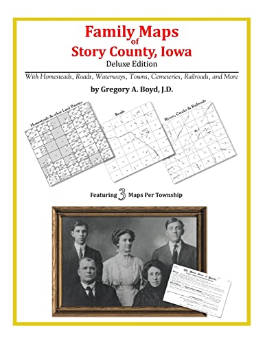 Family Maps of Story County, Iowa (9781420313062) by Boyd J.D., Gregory A.