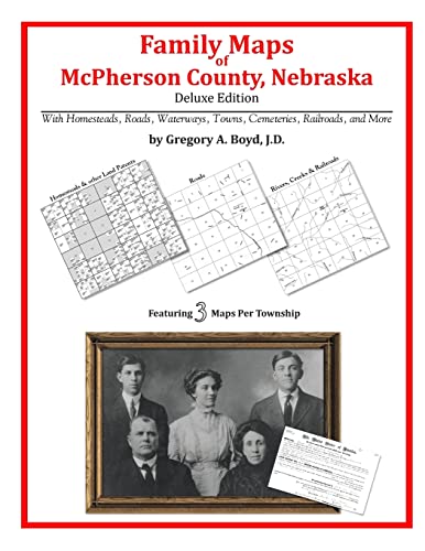 Family Maps of McPherson County, Nebraska (9781420313604) by Boyd J.D., Gregory A.