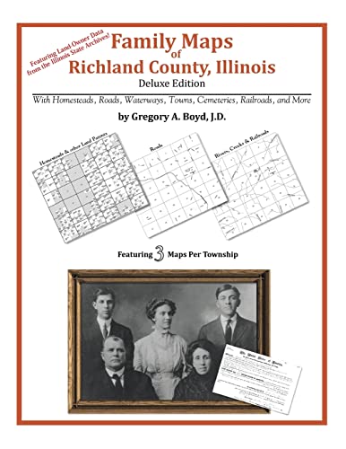 Family Maps of Richland County, Illinois (9781420313901) by Boyd J.D., Gregory A.