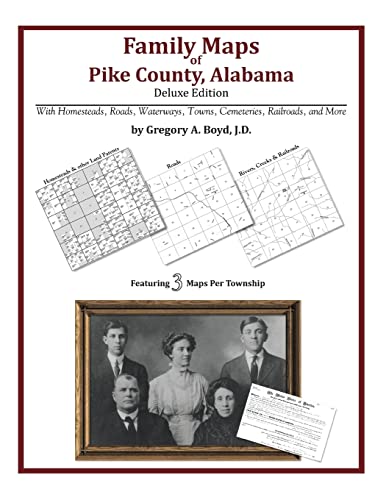 Beispielbild fr Family Maps of Pike County, Alabama, Deluxe Edition zum Verkauf von Lucky's Textbooks