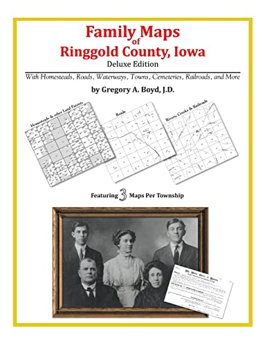 Family Maps of Ringgold County, Iowa (9781420314380) by Boyd J.D., Gregory A.