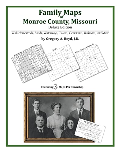 Family Maps of Monroe County, Missouri (9781420314465) by Boyd J.D., Gregory A.