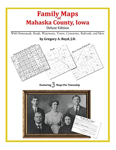 Family Maps of Mahaska County, Iowa (9781420314496) by Boyd J.D., Grgory A.