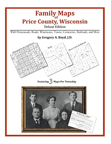 Family Maps of Price County, Wisconsin (9781420314533) by Boyd J.D., Gregory A.