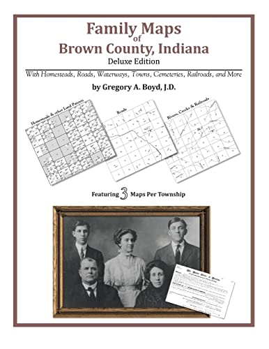9781420314540: Family Maps of Brown County, Indiana, Deluxe Edition