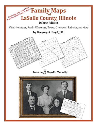 Family Maps of LaSalle County, Illinois (9781420314731) by Boyd J.D., Gregory A.