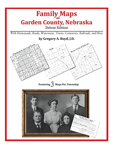 Family Maps of Garden County, Nebraska (9781420315028) by Boyd J.D., Gregory A.