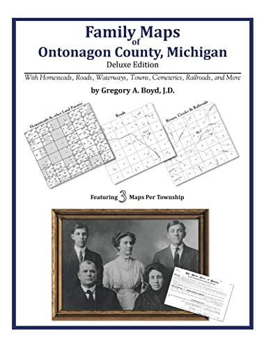 Family Maps of Ontonagon County, Michigan (9781420315189) by Boyd J.D., Gregory A.