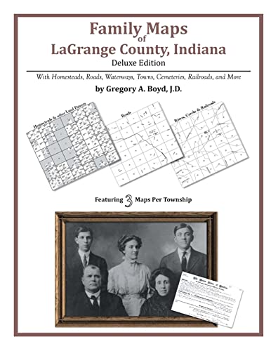 Beispielbild fr Family Maps of LaGrange County, Indiana zum Verkauf von Devils in the Detail Ltd