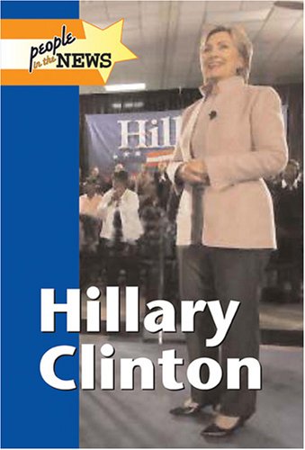 9781420500318: Hillary Clinton (People in the News)