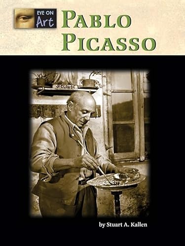 Pablo Picasso (Eye on Art) (9781420500455) by Kallen, Stuart A.