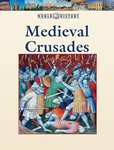 The Medieval Crusades (World History Series) (9781420500622) by Currie, Stephen