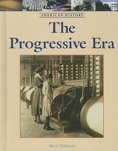 9781420500677: The Progressive Era (American History)