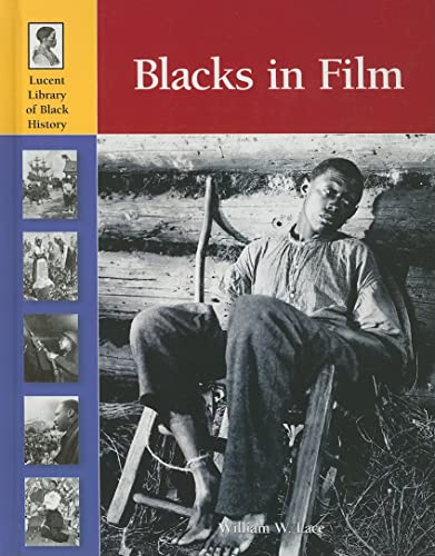 9781420500844: Blacks in Film (Lucent Library of Black History)