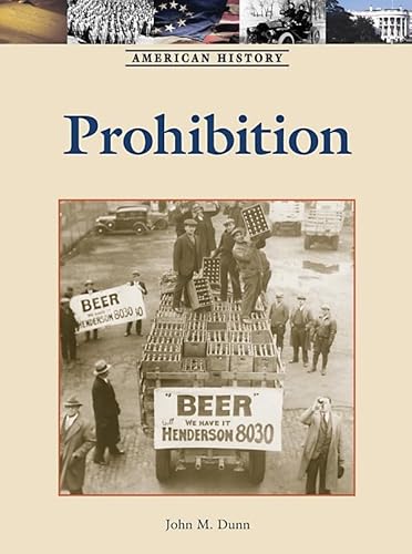 Prohibition (American History) (9781420501346) by Dunn, John M.