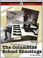 9781420501384: The Columbine School Shootings (Crime Scene Investigations)