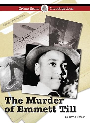 Stock image for The Murder of Emmett Till (Crime Scene Investigations) for sale by More Than Words