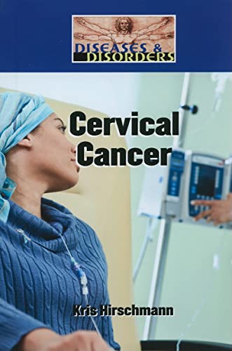 9781420502169: Cervical Cancer (Diseases & Disorders)