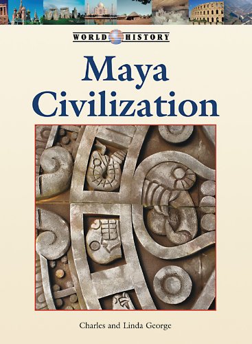 9781420502404: Maya Civilization (World History)
