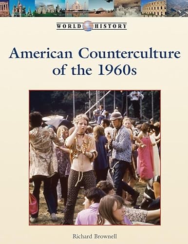 9781420502633: American Counterculture of the 1960s (World History)