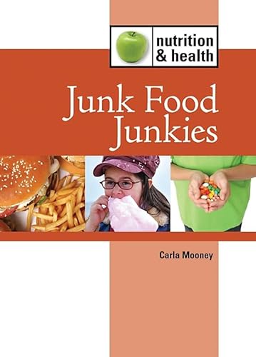 Beispielbild fr Junk Food Junkies zum Verkauf von Better World Books