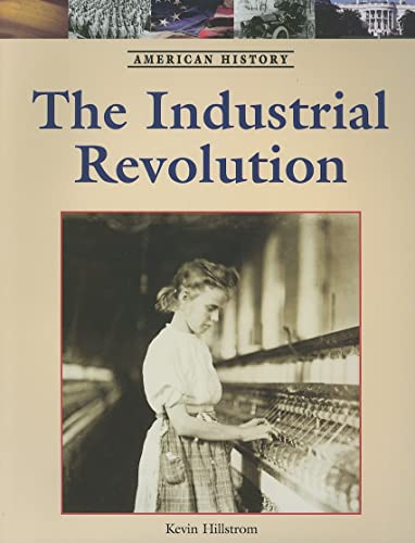 9781420503012: The Industrial Revolution (American History)