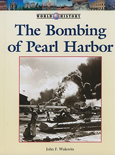 Stock image for The Bombing of Pearl Harbor for sale by Better World Books: West