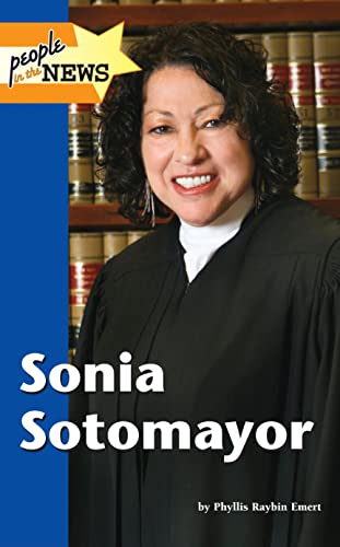 Sonia Sotomayor (People in the News) (9781420504897) by Emert, Phyllis Raybin