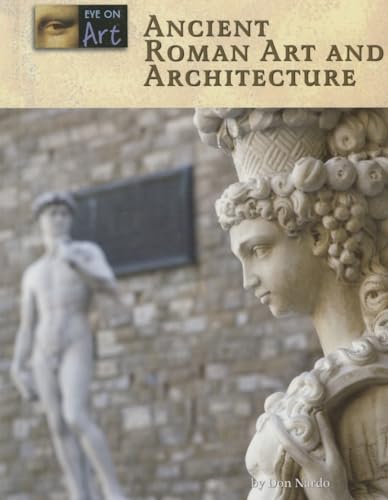 Stock image for Ancient Roman Art and Architecture (Eye on Art) for sale by HPB Inc.