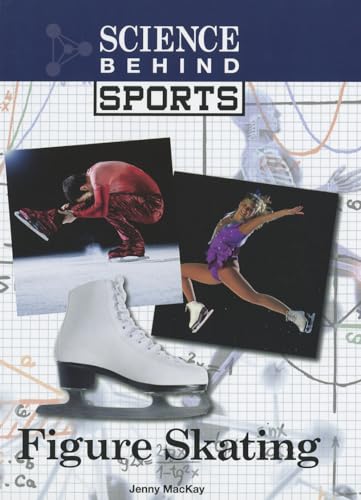 9781420507843: Figure Skating (Science Behind Sports)