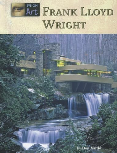 9781420508130: Frank Lloyd Wright (Eye on Art)