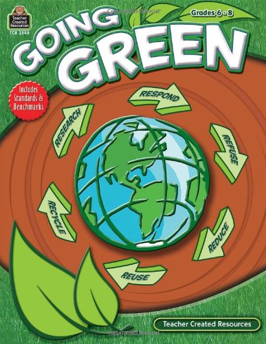 Imagen de archivo de Going Green, Grades 6-8 a la venta por Better World Books