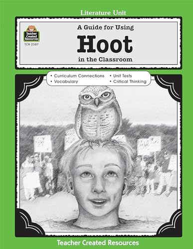 Stock image for A Guide for Using Hoot in the Classroom (Literature Units) for sale by HPB Inc.