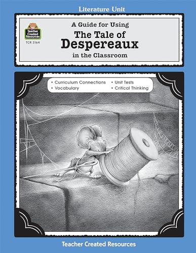 Stock image for A Guide for Using the Tale of Despereaux in the Classroom for sale by Better World Books