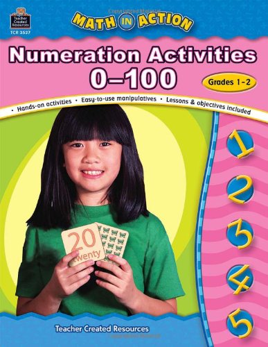 Stock image for Math in Action: Numeration Activities 0-100, Grades 1-2 (Math in Action series) for sale by Wonder Book